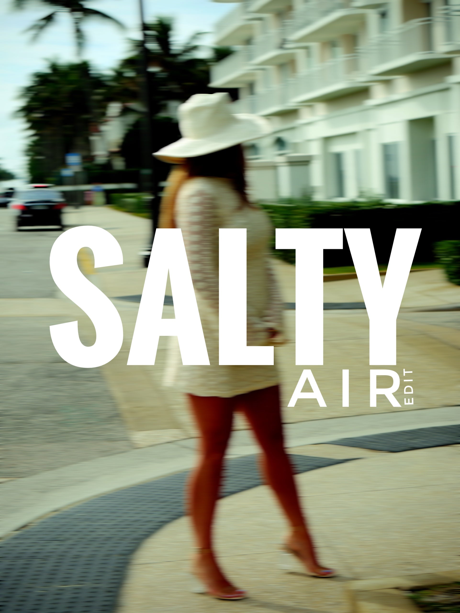 SALTY AIR EDIT