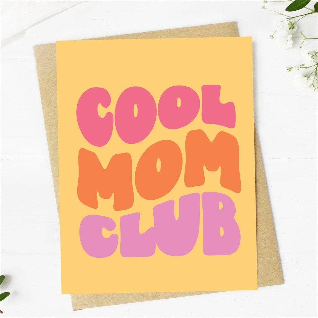 Cool Mom Club Greeting Card